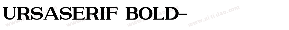 UrsaSerif Bold字体转换